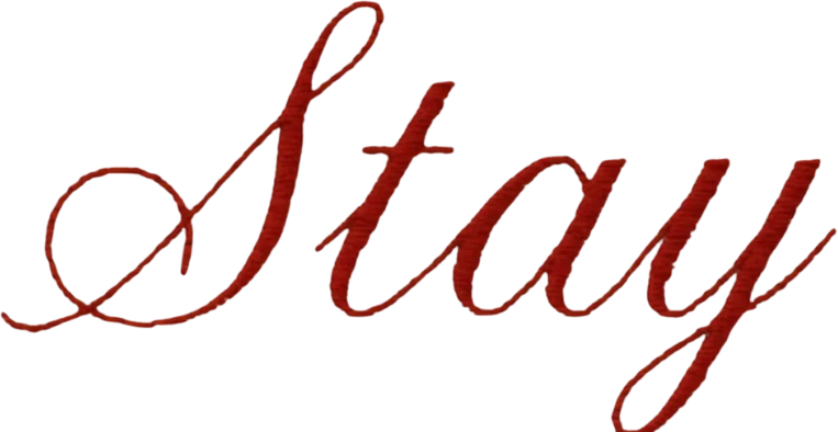 Stay